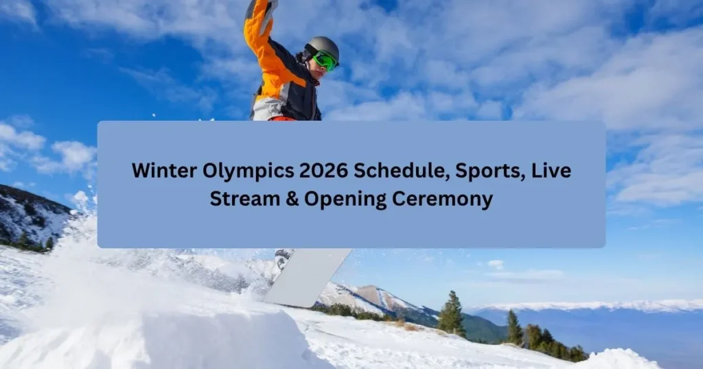 Winter Olympics 2026 Schedule, Sports, Live Stream & Opening Ceremony