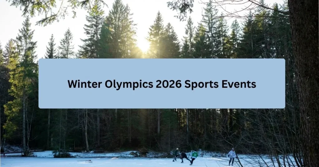 Winter Olympics 2026 Sports Events