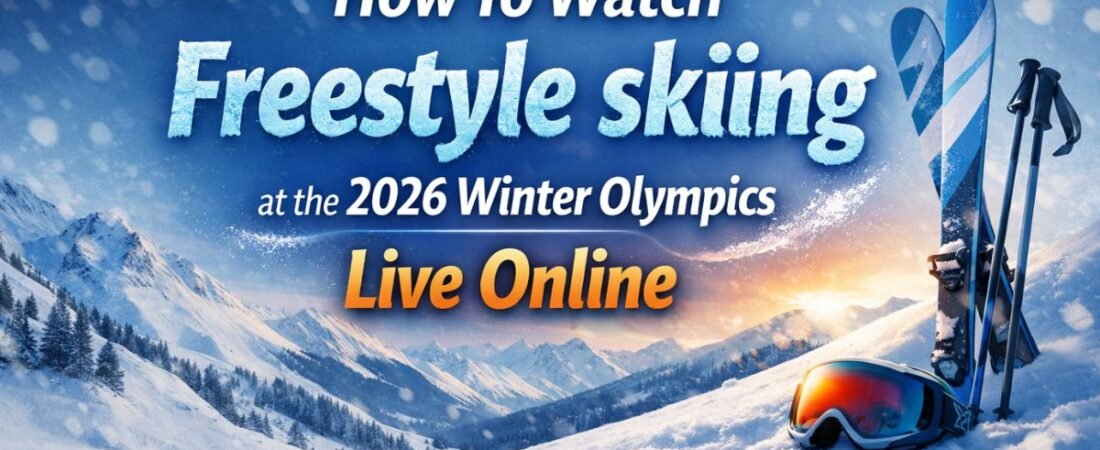 How To Watch Freestyle Skiing at the Winter Olympics Live Online 2026 and TV Channels