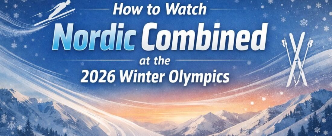 How to Watch Nordic Combined at the 2026 Winter Olympics – TV & Live Stream Schedule