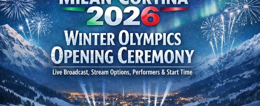 Milan Cortina 2026 Winter Olympics Opening Ceremony: Live Broadcast, Stream Options, Performers & Start Time