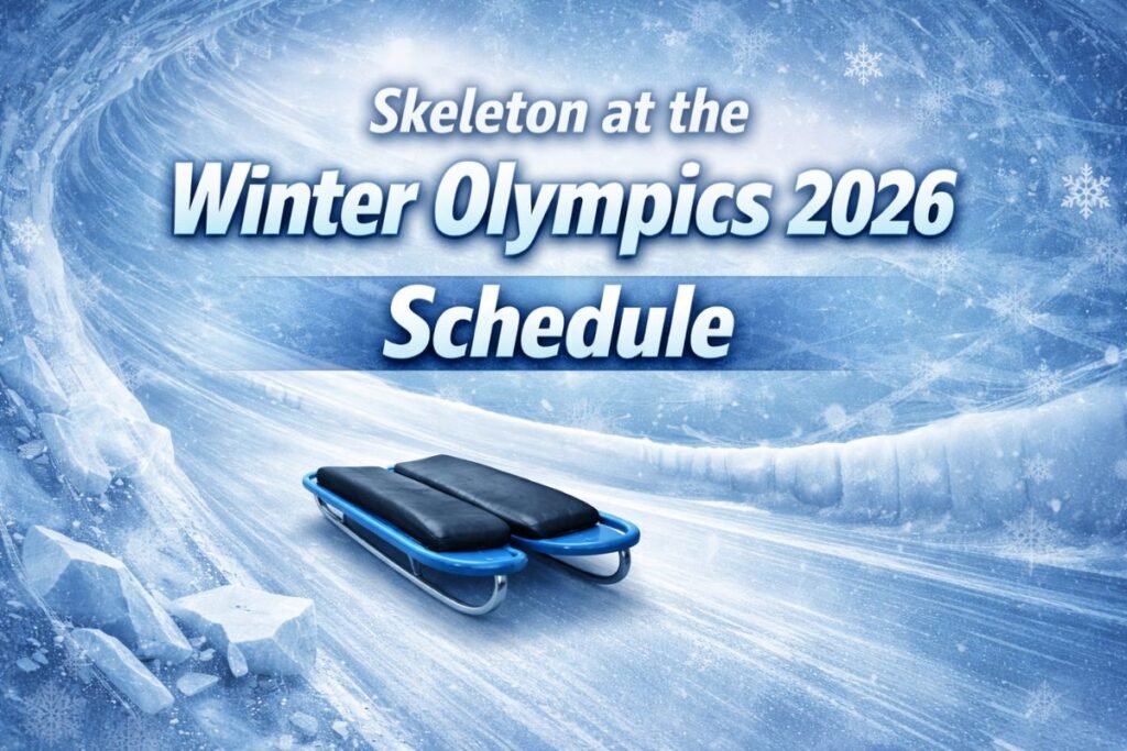 Skeleton at the Winter Olympics 2026 Schedule, Medal Table and Live Streaming Channels
