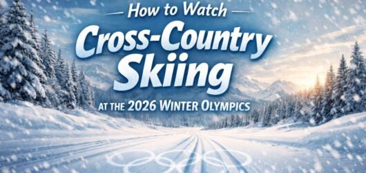 How to Watch Cross-Country Skiing at the 2026 Winter Olympics (Live TV + Streaming Guide)